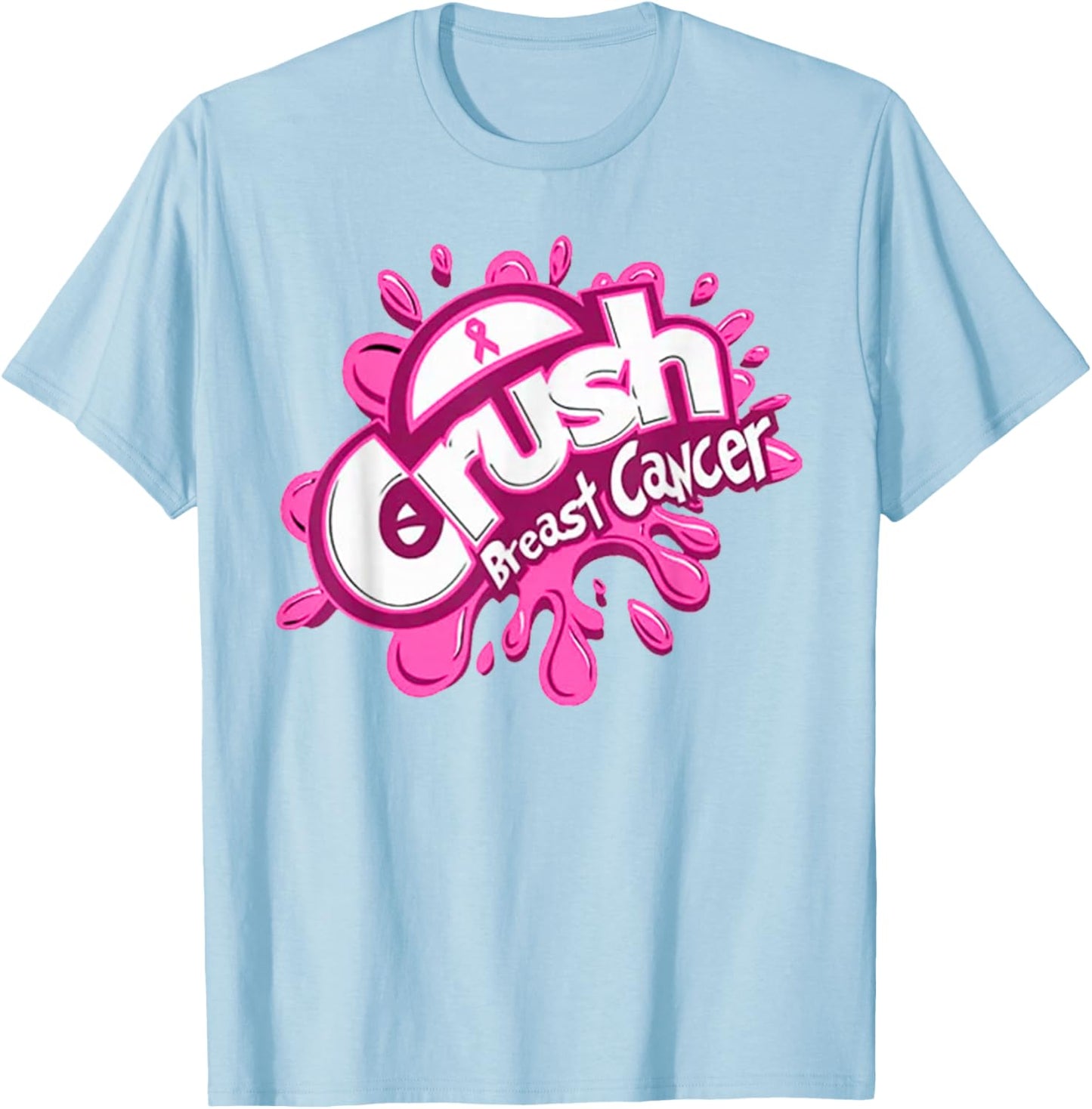 Pink Crush Breast Cancer Awareness T-Shirt - T-Shirt | Light Blue