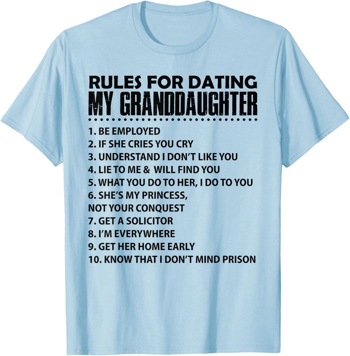 Rules For Dating My GrandDaughter T-Shirt - T-Shirt | Light Blue