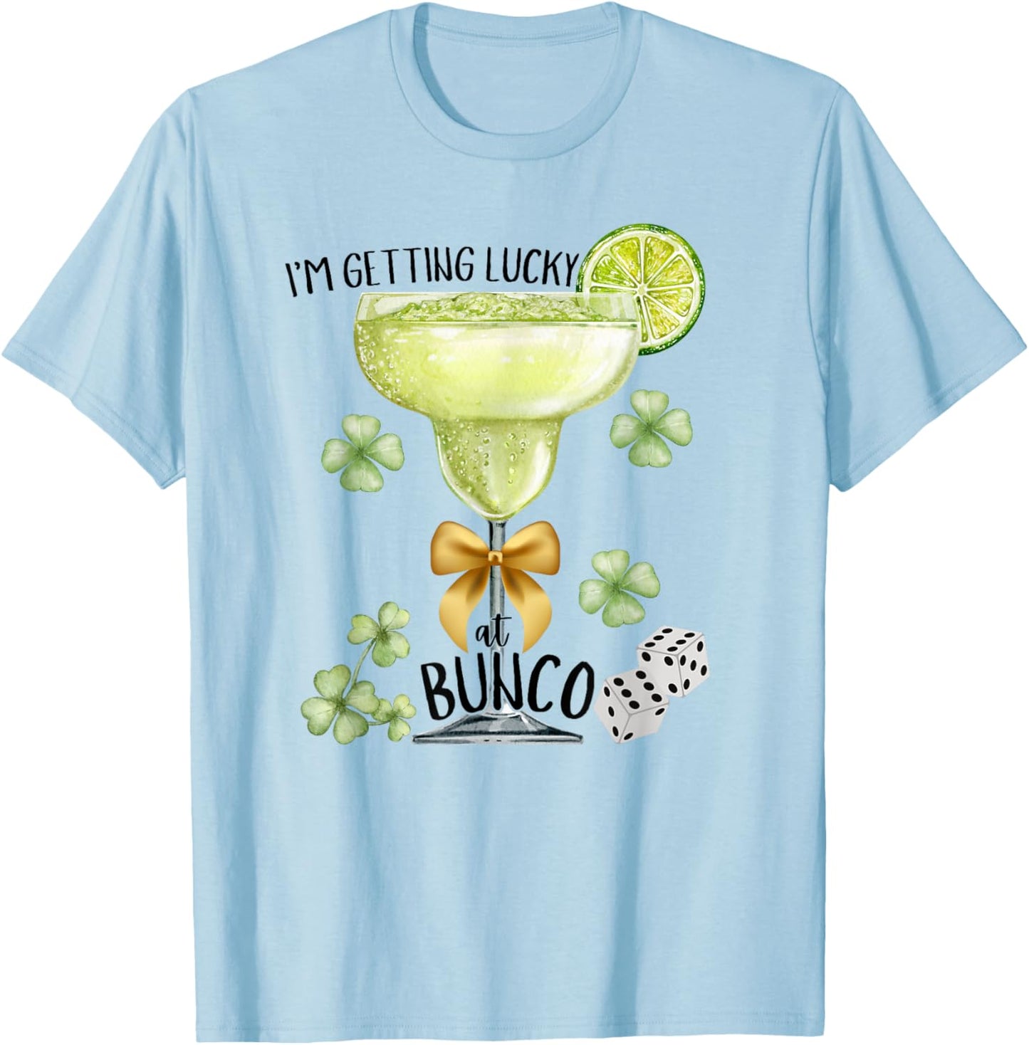 Bunco Babe St Patricks Day Shamrock Margarita Dice Matching T-Shirt - T-Shirt | Light Blue