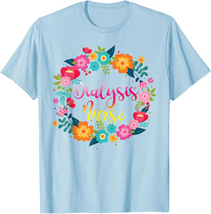 Dialysis Nurse Flower Floral Dialysis Nurse T-Shirt - T-Shirt | Light Blue
