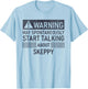 Warning May Spontaneously Start Talking About Skeppy T-Shirt - T-Shirt | Light Blue