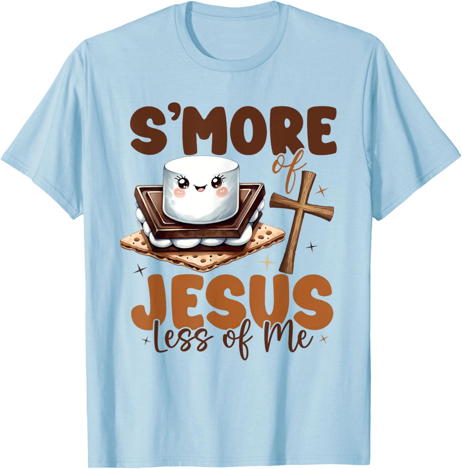 S'more Of Jesus And Less Of Me Funny Christian T-Shirt - T-Shirt | Light Blue