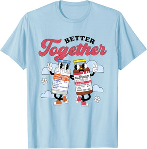 Retro Better Together Haldol Ativan ICU Nurse Healthcare RN T-Shirt - T-Shirt | Light Blue