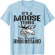 It's Moose Thing You Can't Understand Funny Moose Lover Gift T-Shirt - T-Shirt | Light Blue