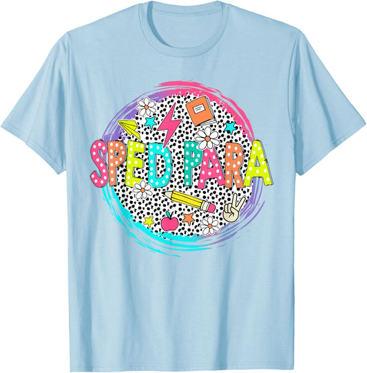 Cute Sped Para Shirt First Day of school Back to school gift T-Shirt - T-Shirt | Light Blue