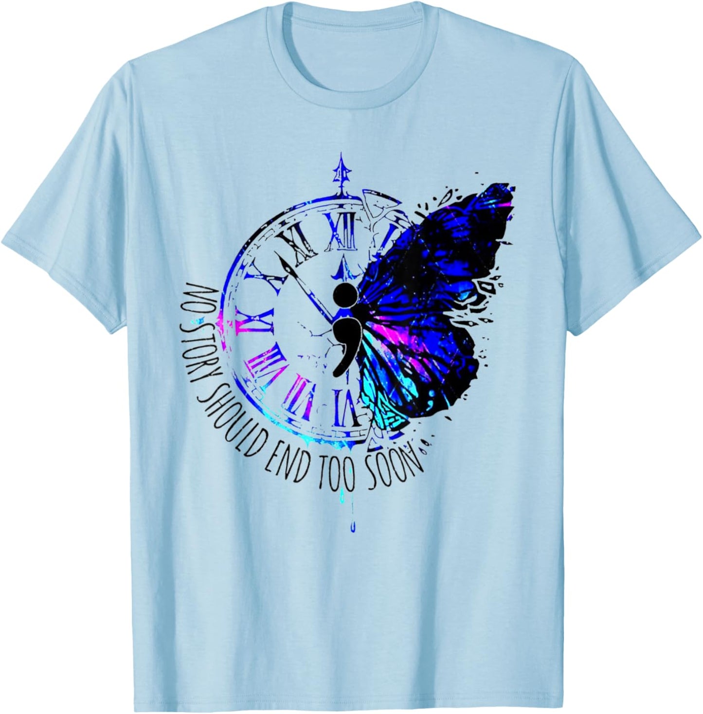 No Story Should End Too Soon Suicide Awareness Butterfly T-Shirt - T-Shirt | Light Blue