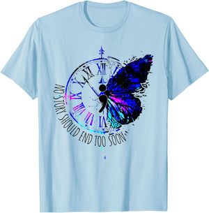 No Story Should End Too Soon Suicide Awareness Butterfly T-Shirt - T-Shirt | Light Blue