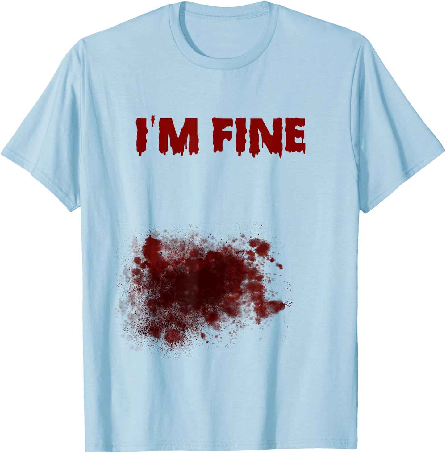 I'm Fine Bloody Zombie Bite Scary Halloween Costume T-Shirt - T-Shirt | Light Blue