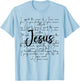 I Speak The Name Of Jesus Over You In Your Hurting In Your T-Shirt - T-Shirt | Light Blue