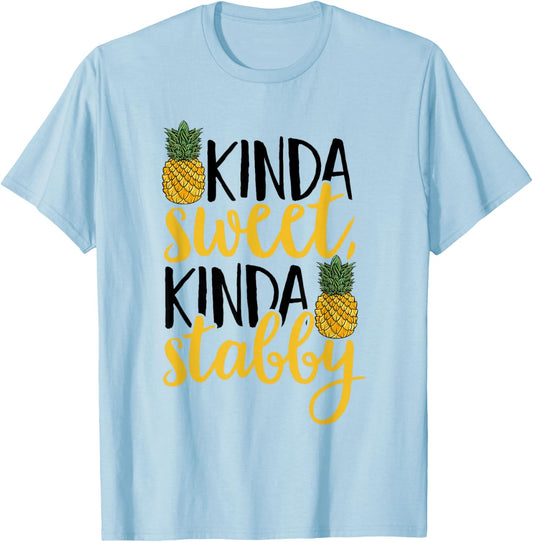 Pineapple Fruit - KINDA sweet KINDA Stabby T-Shirt - T-Shirt | Light Blue