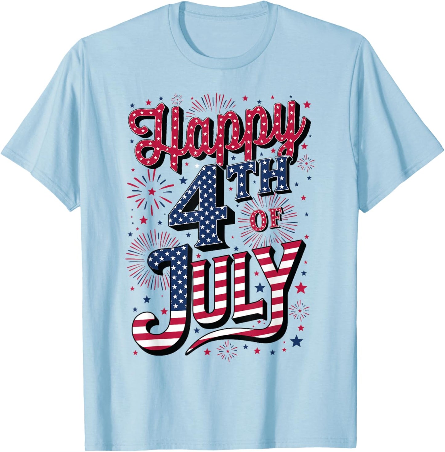Happy 4th of July T-Shirt - T-Shirt | Light Blue