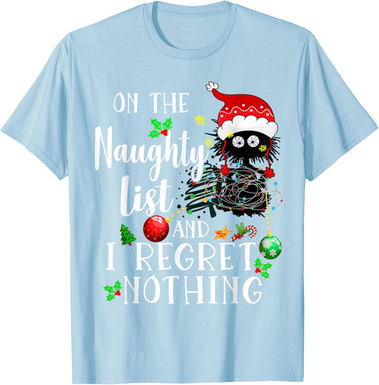 On the Naughty List and I Regret Nothing cute cat Xmas Light T-Shirt - T-Shirt | Light Blue