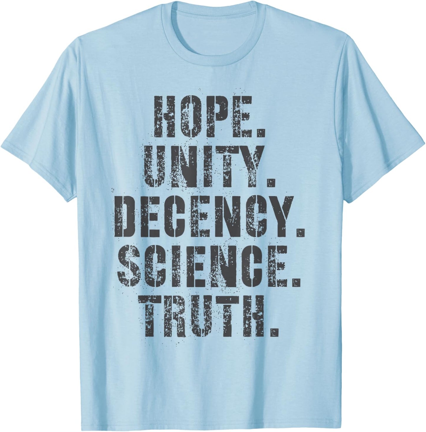 Kamala Harris Walz 2024 Hope Unity Decency Freedom Fairness T-Shirt - T-Shirt | Light Blue