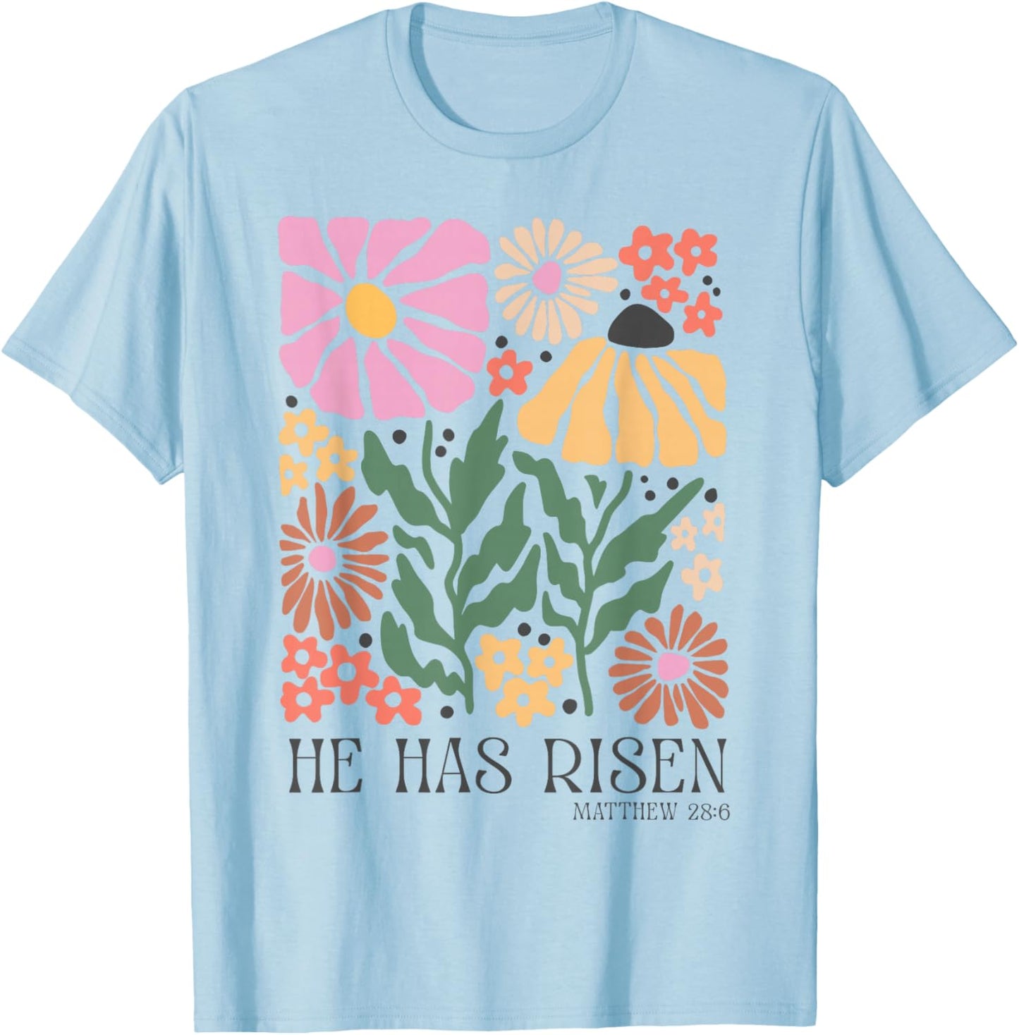 He Is Risen Christian Easter Jesus Happy Easter Floral T-Shirt - T-Shirt | Light Blue