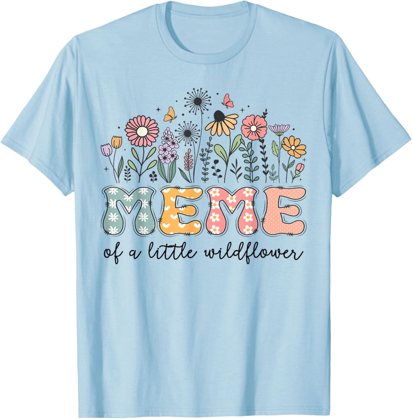 Meme Of The Little Wildflower Baby Birthday Party T-Shirt - T-Shirt | Light Blue
