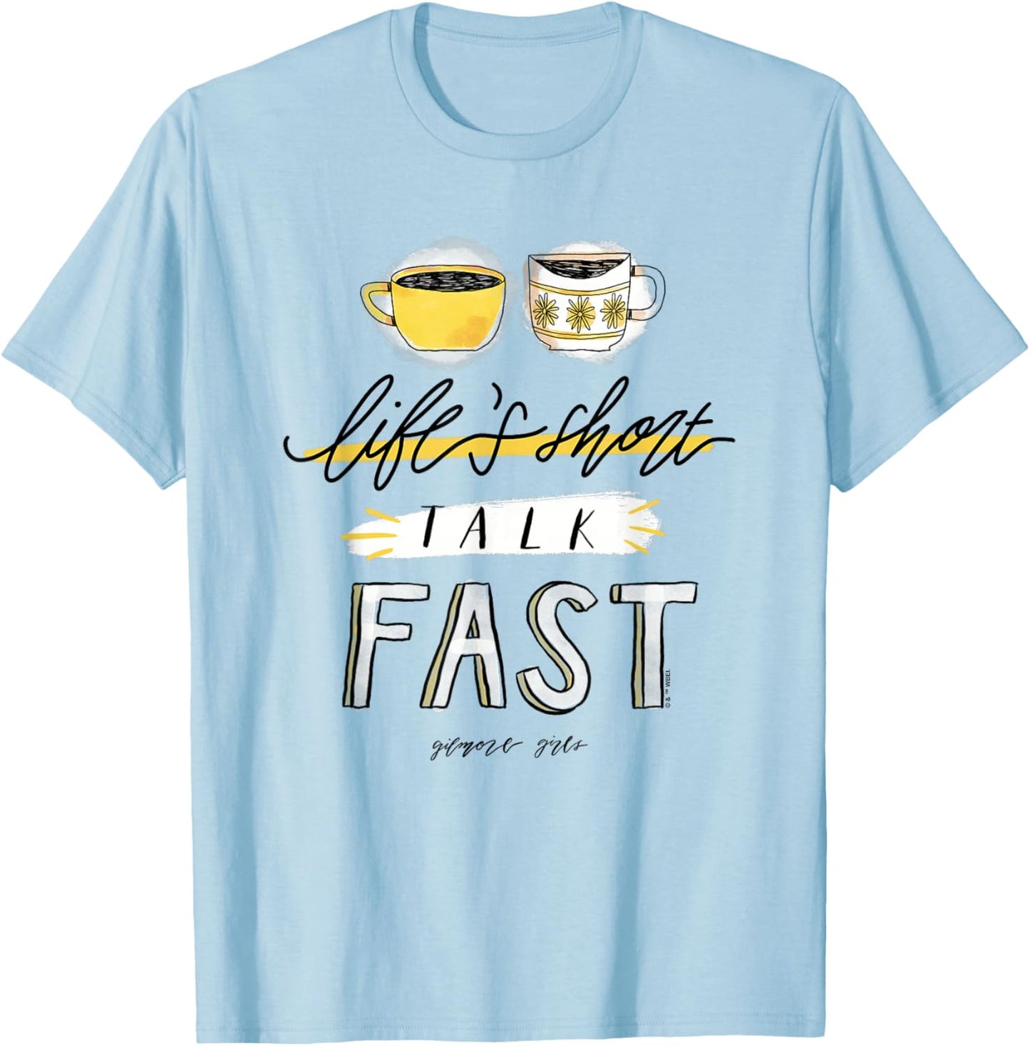 Gilmore Girls Life's Short Talk Fast T-Shirt - T-Shirt | Light Blue