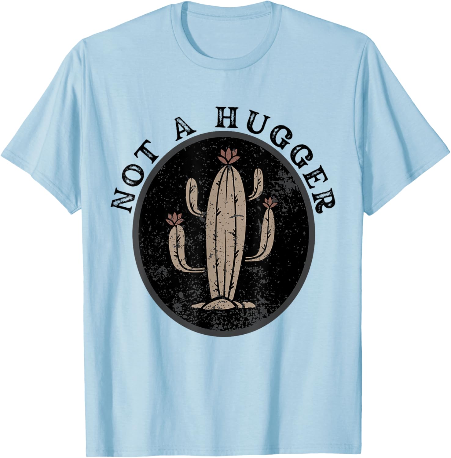 Not A Hugger Funny Vintage Cactus T-Shirt - T-Shirt | Light Blue