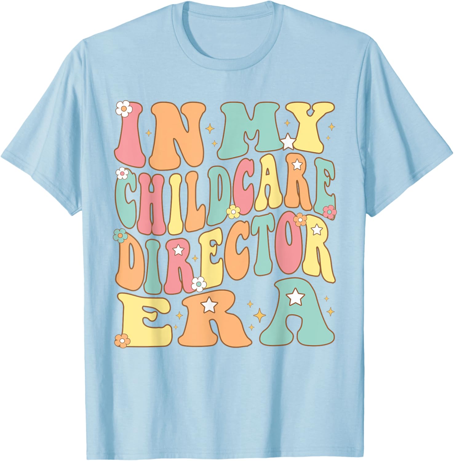 In My Childcare Director Era Groovy administrator Christmas T-Shirt - T-Shirt | Light Blue