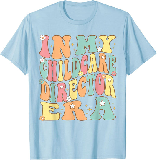 In My Childcare Director Era Groovy administrator Christmas T-Shirt - T-Shirt | Light Blue
