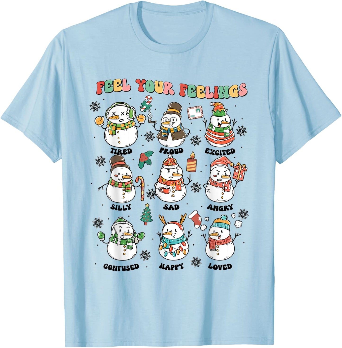 Feel Your Feeling Christmas School Counselor Snowman Xmas T-Shirt - T-Shirt | Light Blue