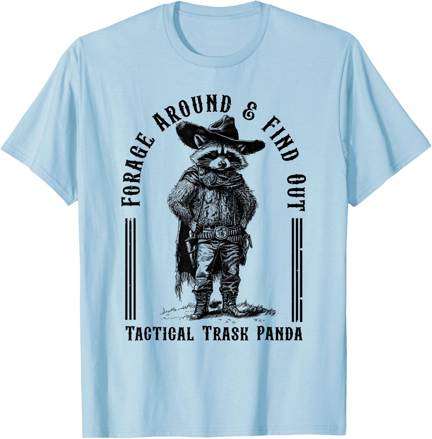 Forage Around & Find Out Tactical Trash Panda T-Shirt - T-Shirt | Light Blue