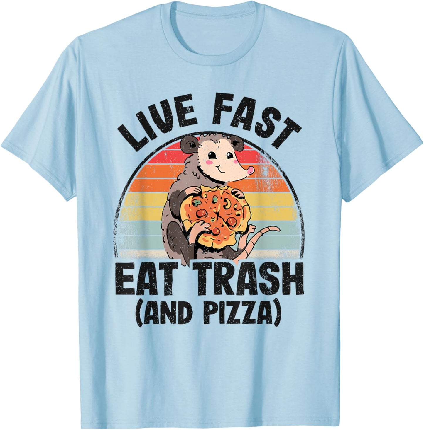 Live Fast Eat Trash And Pizza Opossum Cute Possum T-Shirt - T-Shirt | Light Blue