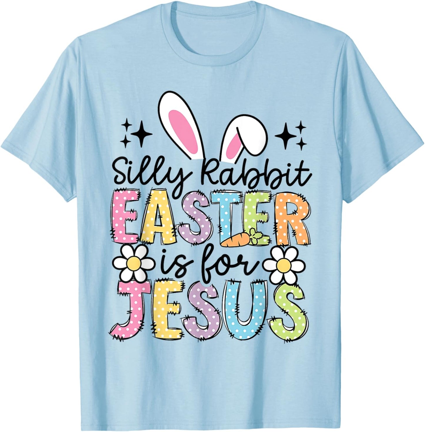 Silly Rabbit Easter Is For Jesus Christian Boy Girl Kids T-Shirt - T-Shirt | Light Blue