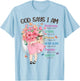 God Says I Am Flowers Christian Bible Verse Kids Girls T-Shirt - T-Shirt | Light Blue