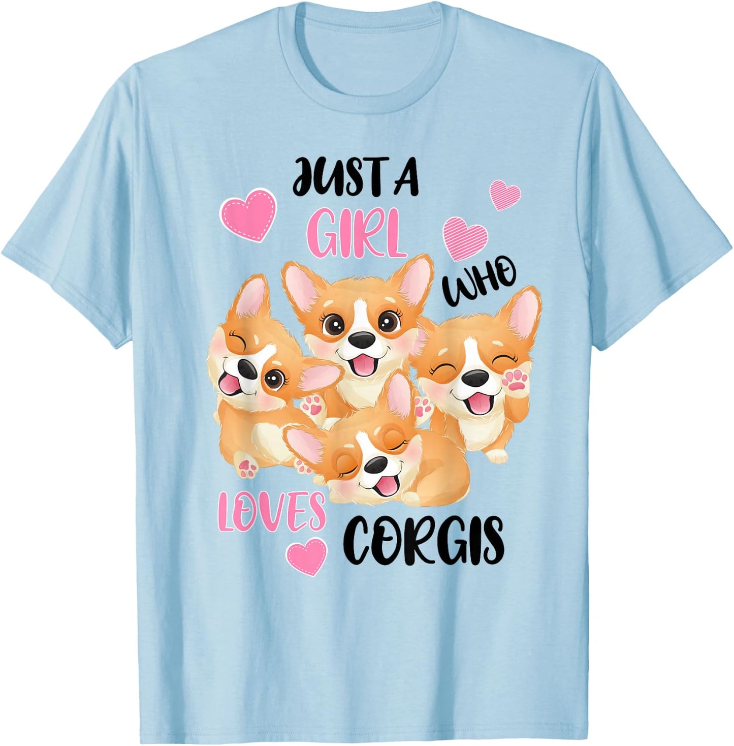 Just a Girl Who Loves Corgis Small T-Shirt - T-Shirt | Light Blue