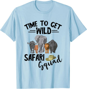 Safari Tour Guide Squad Safari Animals Time To Get Wild T-Shirt - T-Shirt | Light Blue