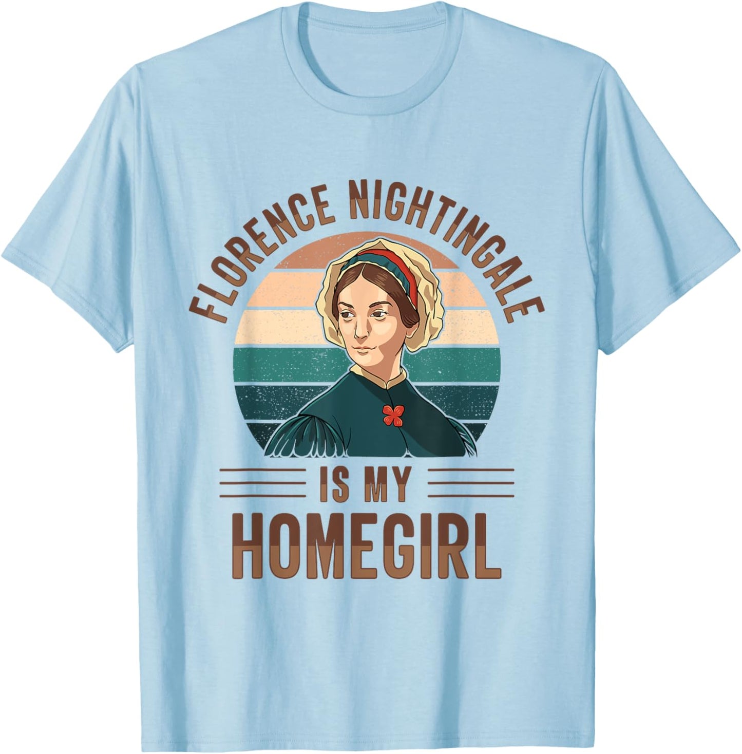 Nurse Florence Nightingale Medical Nursing Medicine Reformer T-Shirt - T-Shirt | Light Blue
