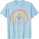 Don't Let Idiots Ruin Your Day, Regenbogen Happy Inspirational T-Shirt - T-Shirt | Light Blue