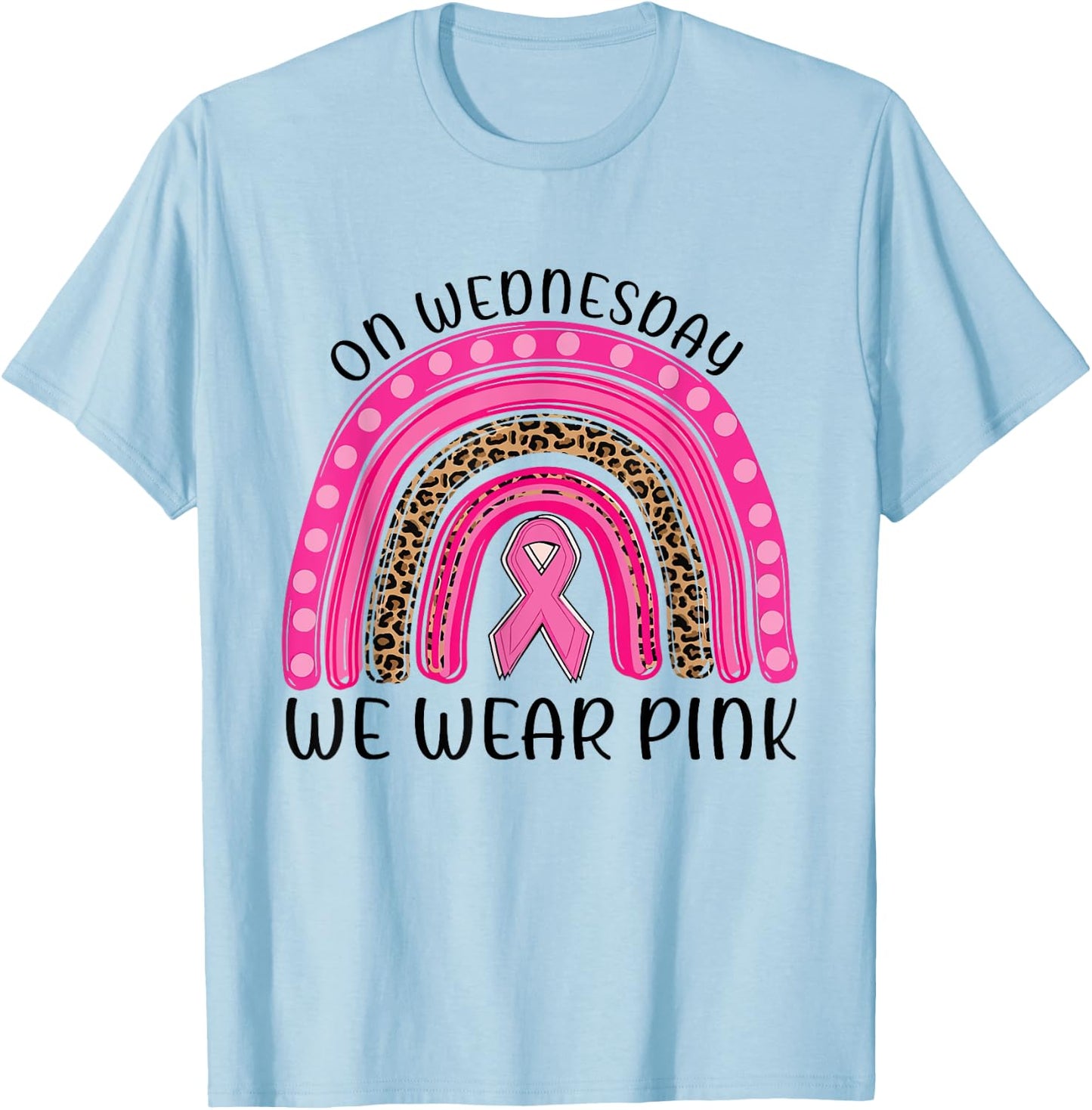 On Wednesday We Wear Pink Rainbow Breast Cancer Fighter T-Shirt - T-Shirt | Light Blue