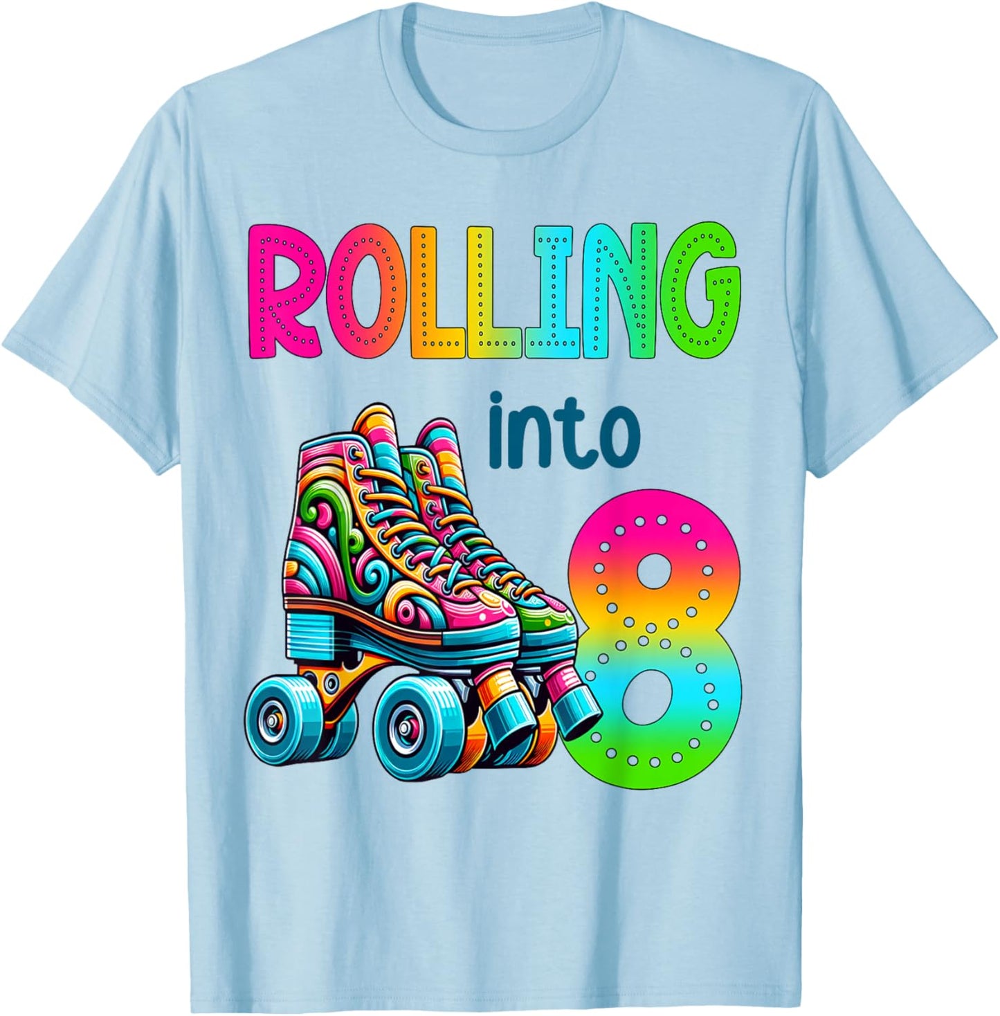 Rolling Into 8 Years Old Roller Skating 8th Birthday Kids T-Shirt - T-Shirt | Light Blue