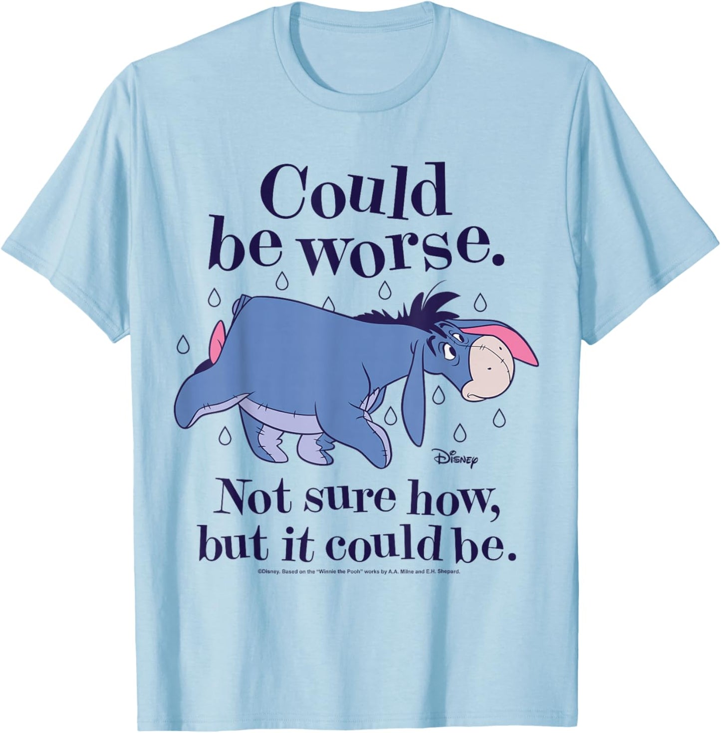 Winnie The Pooh - Eeyore Could Be Worse Not Sure How T-Shirt - T-Shirt | Light Blue