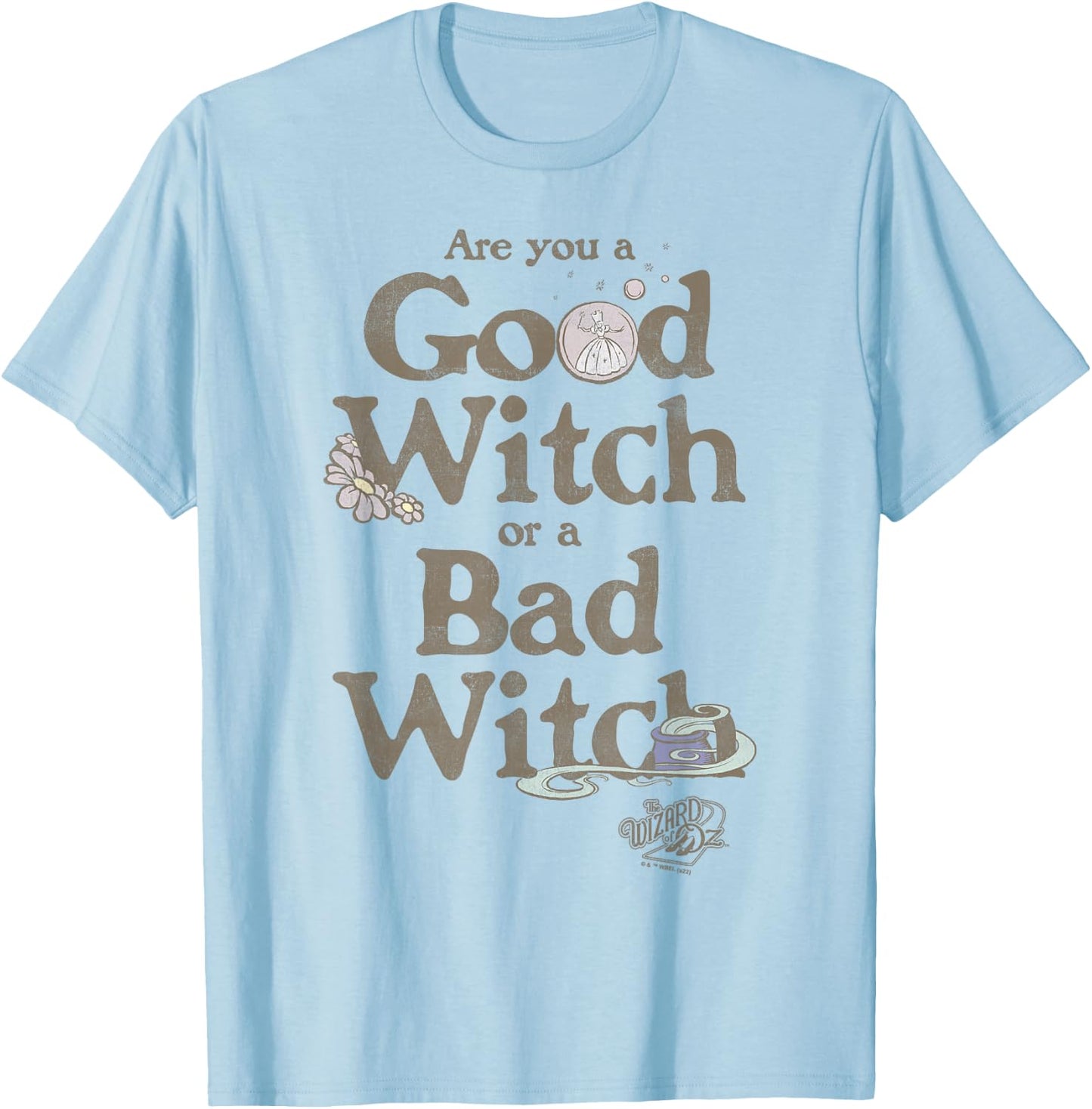 The Wizard of Oz are You A Good Witch Or Bad Witch? T-Shirt - T-Shirt | Light Blue