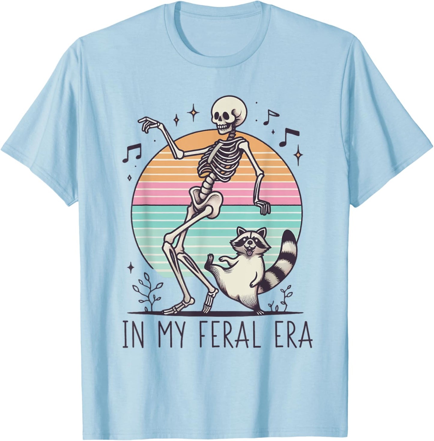 In My Feral Era Funny Skeleton And Raccoon T-Shirt - T-Shirt | Light Blue