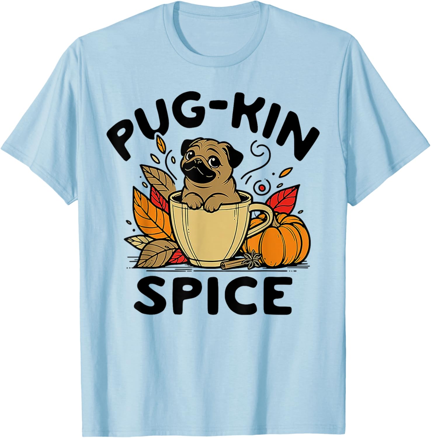 Pug-kin Spice T-Shirt - T-Shirt | Light Blue