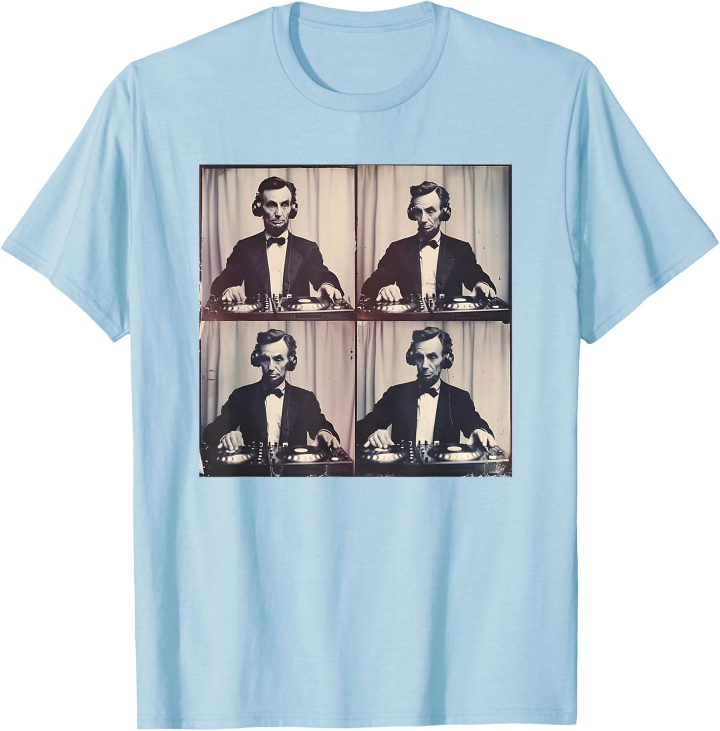Abraham Lincoln on Turntables DJ Abe Lincoln Patriotic Music T-Shirt - T-Shirt | Light Blue