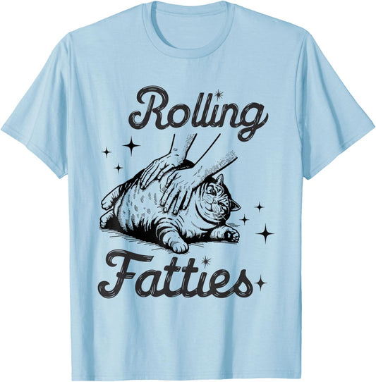 Rolling Fatties Cat Funny Cute Cat Lover Kitten Owner Kitty T-Shirt - T-Shirt | Light Blue