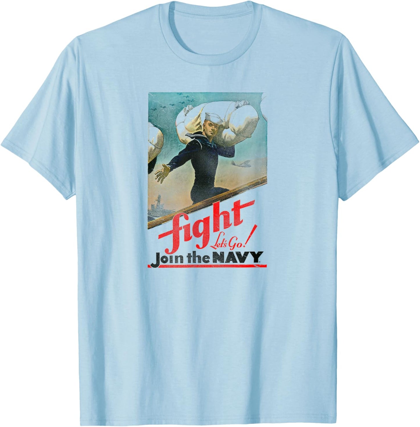 U.S. Navy Fight Lets Go T-Shirt - T-Shirt | Light Blue