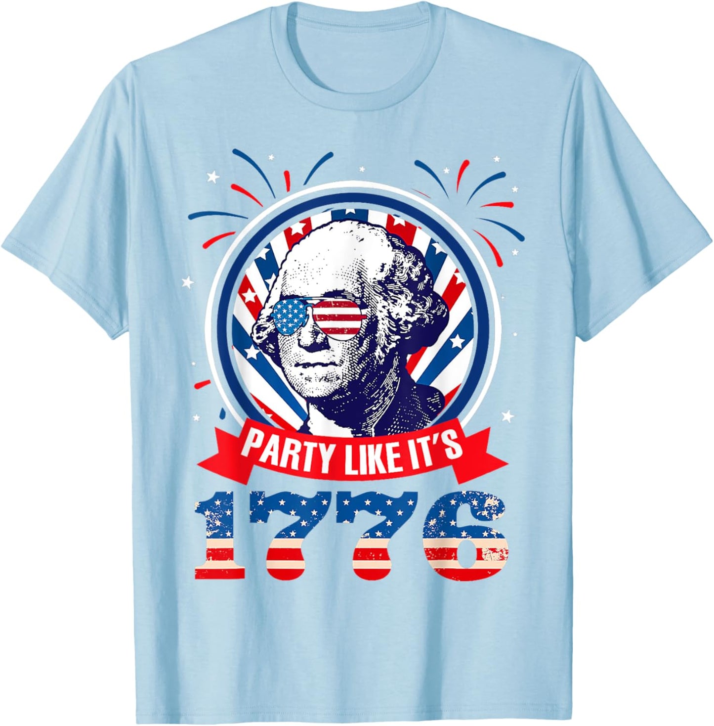 Funny Party Like It Is 1776 4th of July George Washington Men T-Shirt - T-Shirt | Light Blue