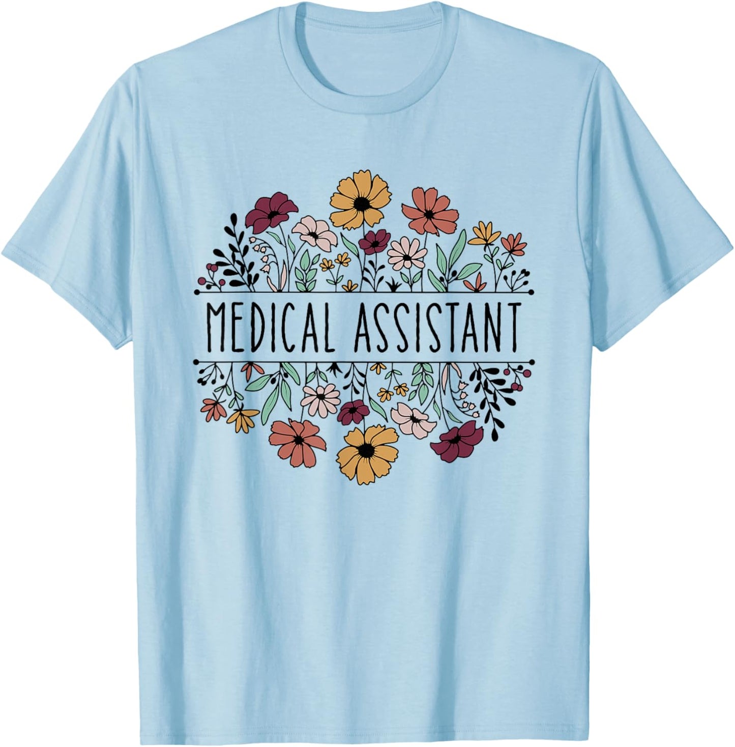 Medical Assistant Nurse Life Doctor Assistant Student T-Shirt - T-Shirt | Light Blue