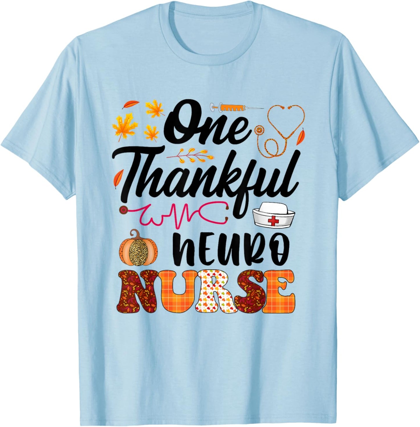 One thankful Neuro Nurse thanksgiving fall T-Shirt - T-Shirt | Light Blue