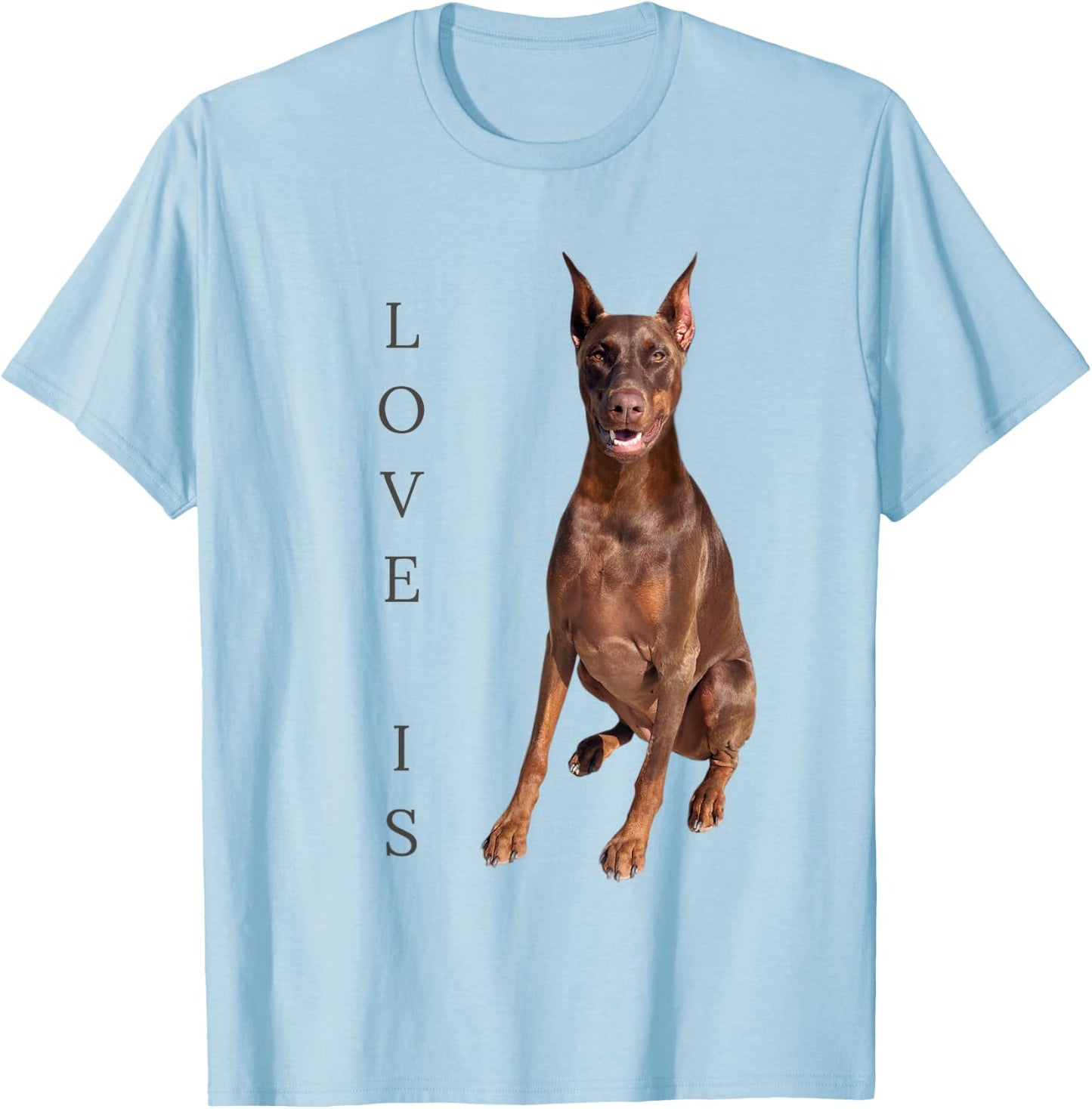 Doberman Shirt Doberman Pinscher Dog Mom Dad Love Pet Puppy T-Shirt - T-Shirt | Light Blue