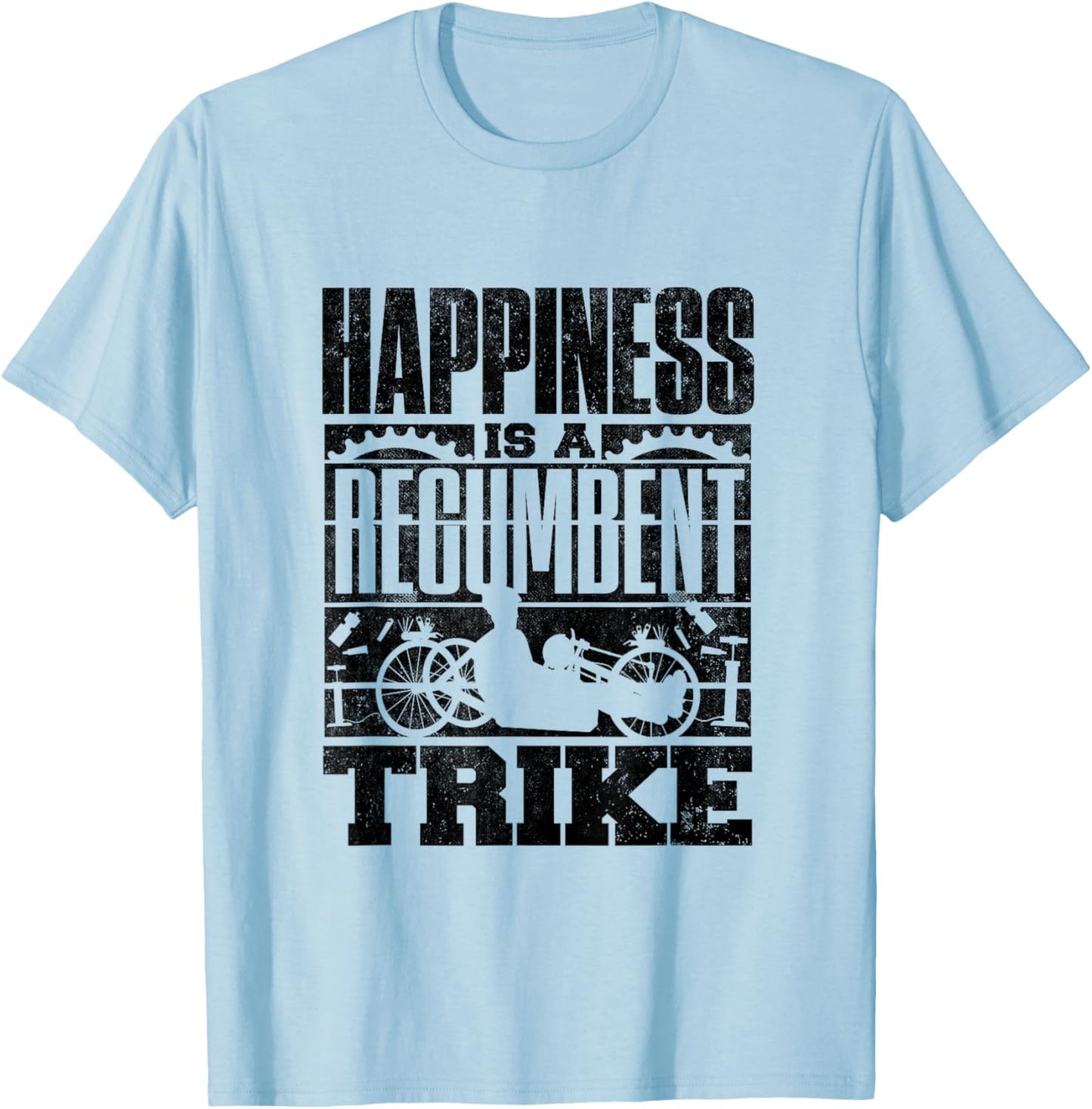 Recumbent Trike Bike Triker Happiness Is A Recumbent Trike T-Shirt - T-Shirt | Light Blue