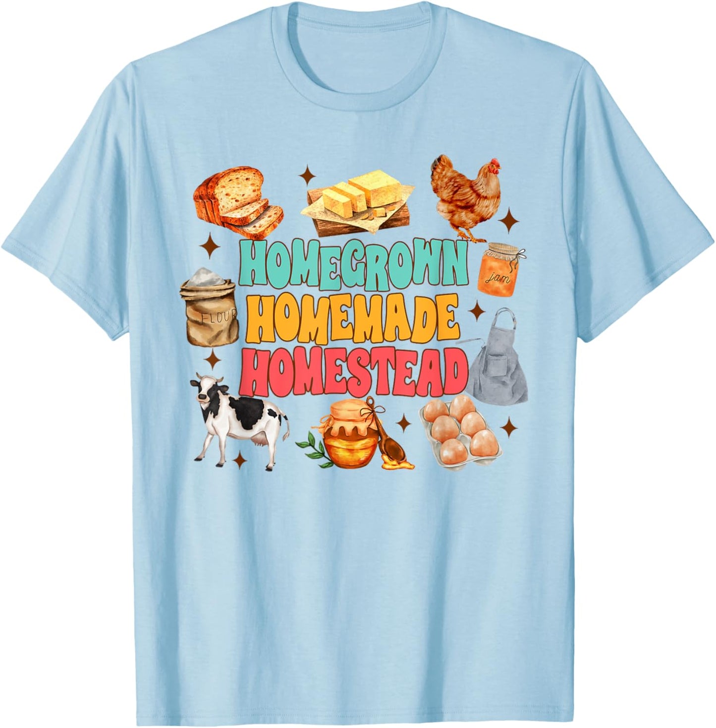 Homesteading Mom Farm Life Homegrown Homemade Homestead T-Shirt - T-Shirt | Light Blue
