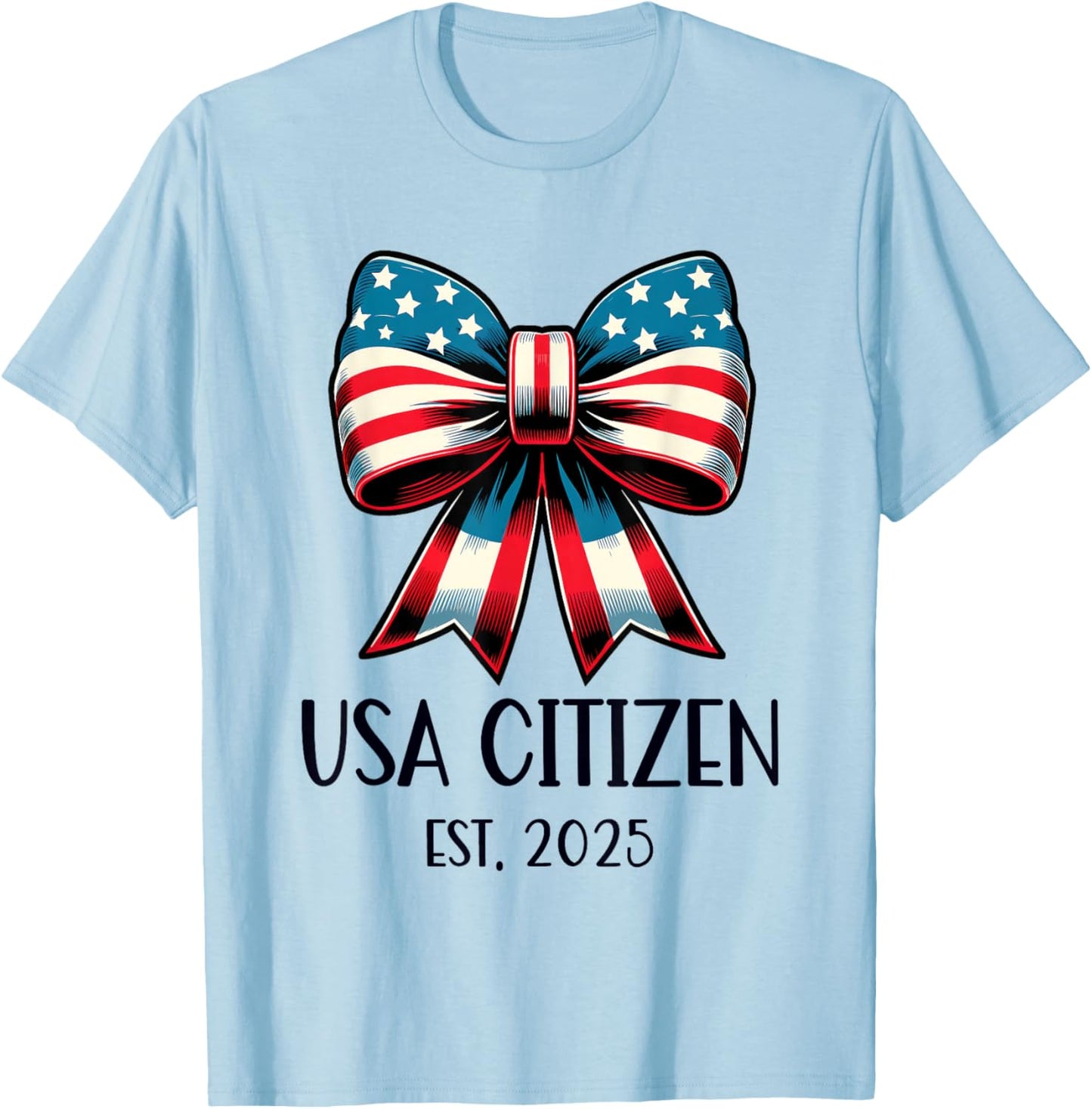 US Citizen Est 2025 New Citizenship American USA Girl 2025 T-Shirt - T-Shirt | Light Blue