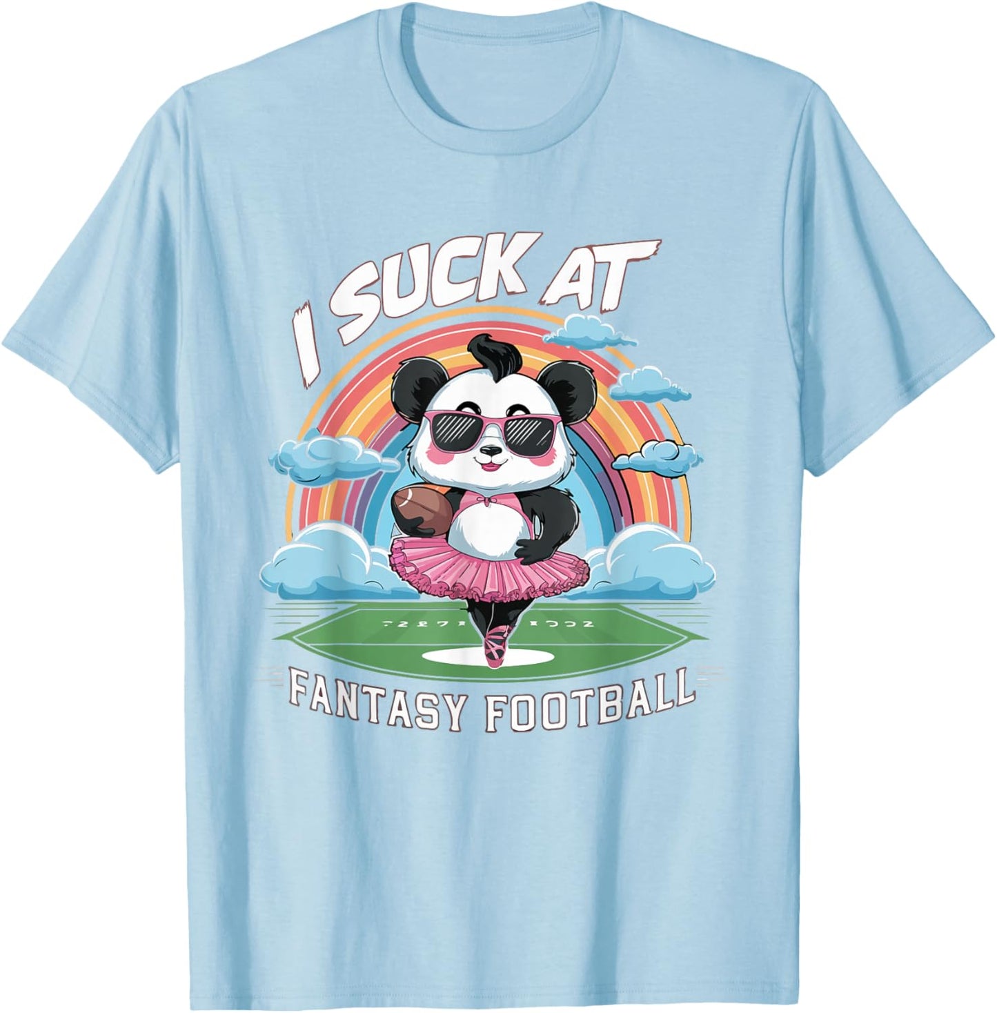 I Suck At Fantasy Football Funny Panda Rainbow Pink Loser T-Shirt - T-Shirt | Light Blue