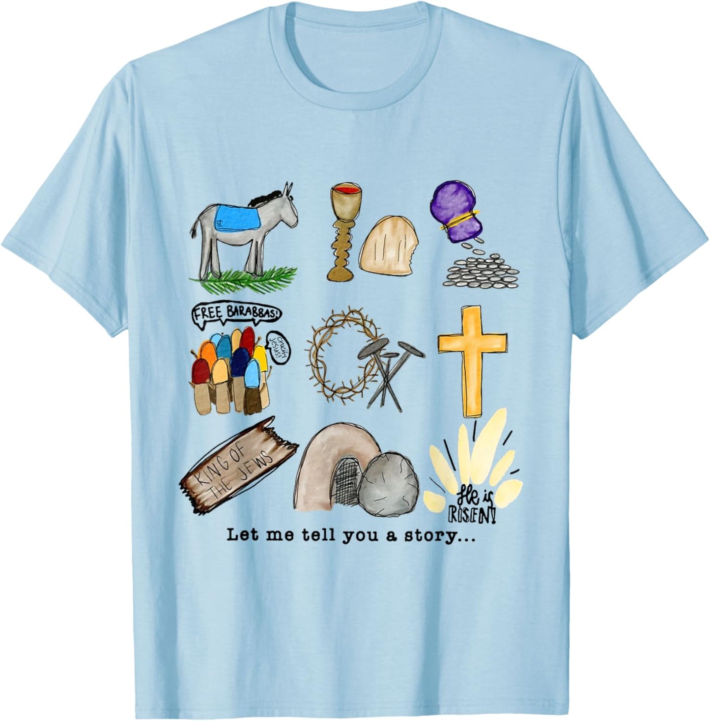 Let Me Tell You A Story Jesus Religious Christian Easter T-Shirt - T-Shirt | Light Blue